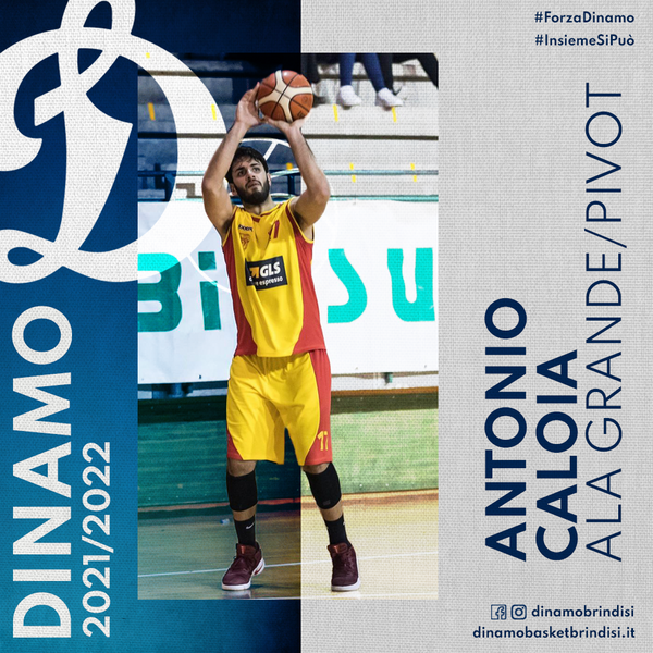 Antonio Caloia é il primo colpo di mercato della Dinamo Basket Brindisi