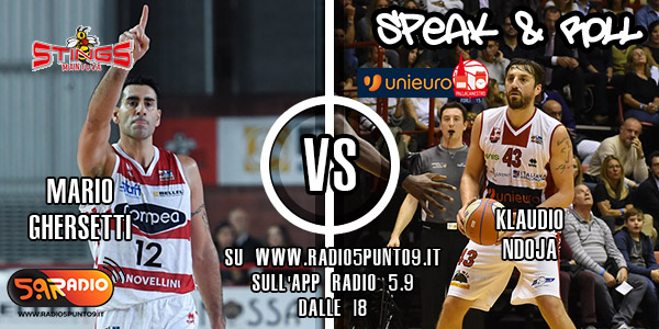 Le interviste di Speak&Roll, le dichiarazioni di Mario Ghersetti (Mantova) e Klaudio Ndoja (Forlì)