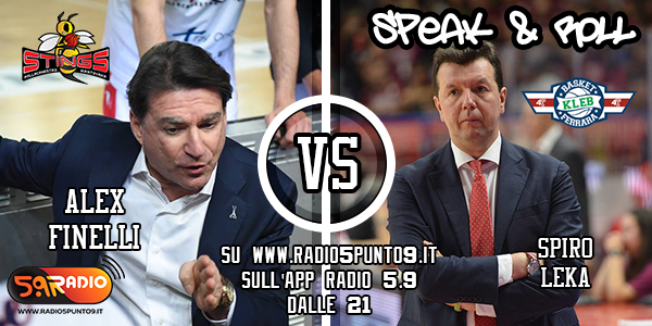 Le interviste di Speak&Roll: le dichiarazioni di Spiro Leka (Bondi) e Alex Finelli (Pompea) Le interviste di Speak&Roll: le dichiarazioni di Spiro Leka (Bondi) e Alex Finelli (Pompea)
