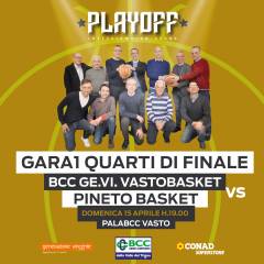 PlayOff :Quarti di finale - Atto 1 Bcc Ge.Vi. Vasto Basket vs Pineto. Ci siamo!